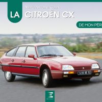 La Citroen CX De Mon Pere