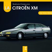 La Citroën XM De Mon Père